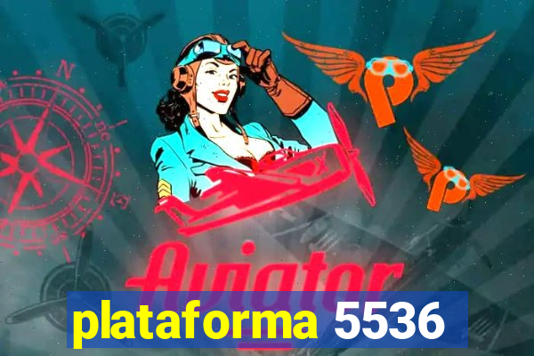 plataforma 5536